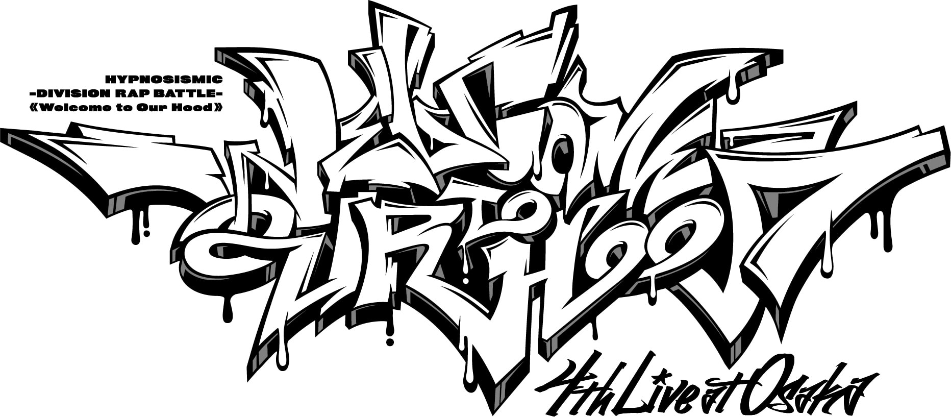 4th LIVE@オオサカ《Welcome to our Hood》